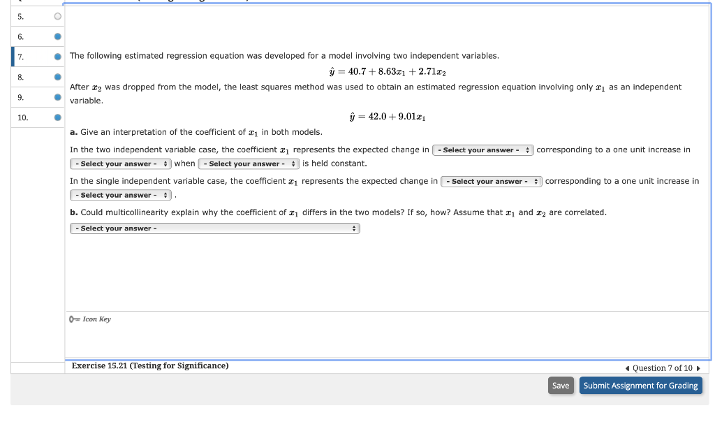 Solved 5. O 6. · 7. The following estimated regression | Chegg.com