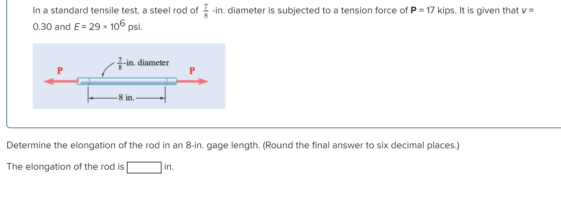 Solved -in. diameter is subjected to a tension force of P 17 | Chegg.com