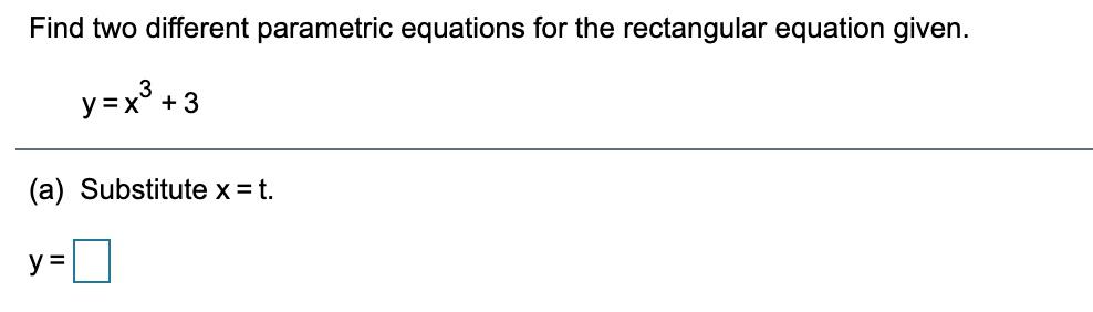 Solved Find two different parametric equations for the | Chegg.com