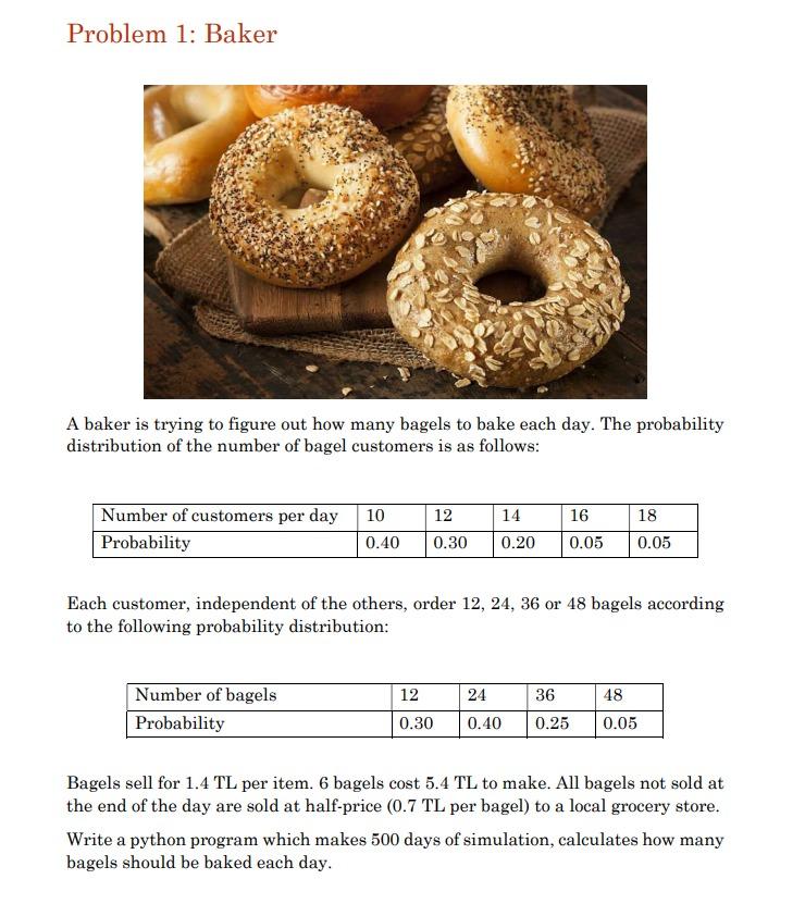 Solved Problem 1: Baker A Baker Is Trying To Figure Out How | Chegg.com