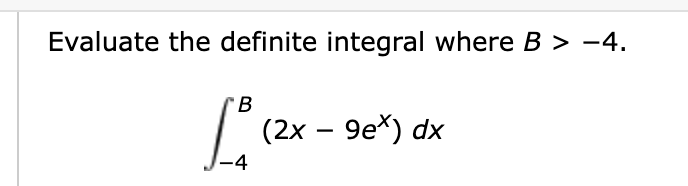 Solved Evaluate The Definite Integral Where B>−4. | Chegg.com