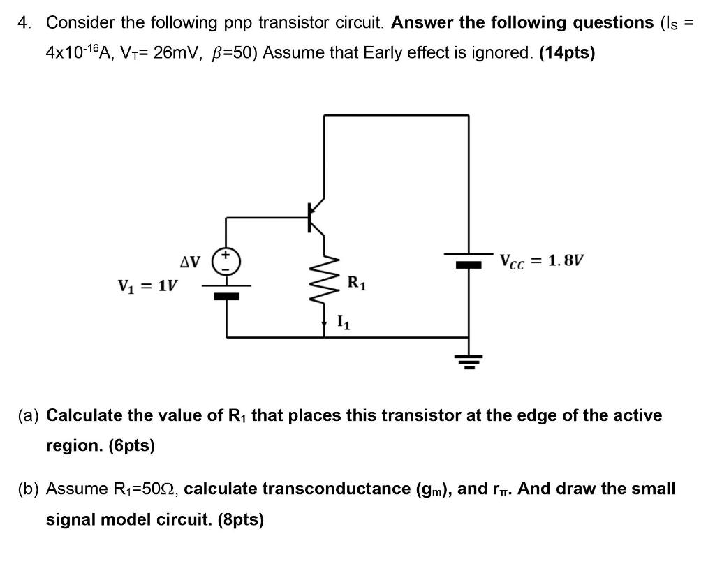 Solved 4. Consider the following pnp transistor circuit.