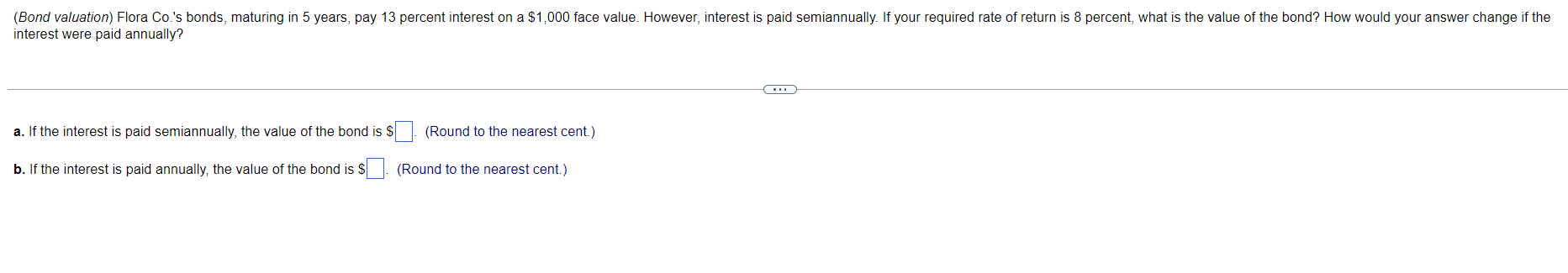 Solved (bond Valuation) Flora Co.'s Bonds, Maturing In 5 