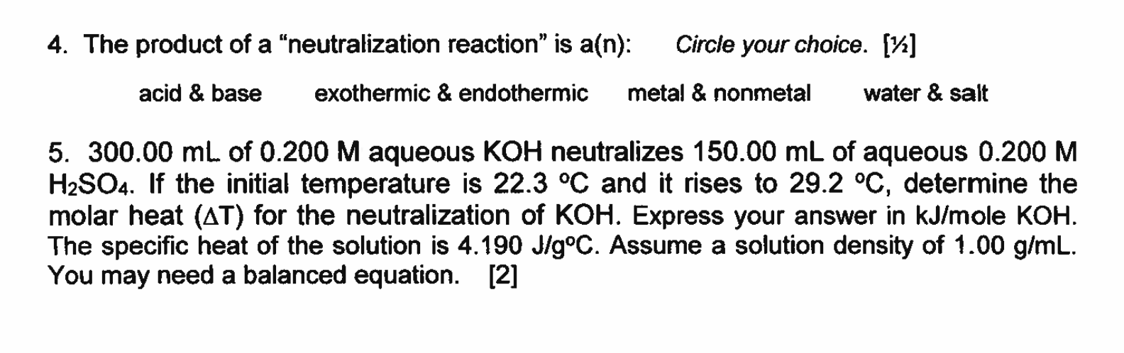 Solved 4. The product of a "neutralization reaction” is | Chegg.com