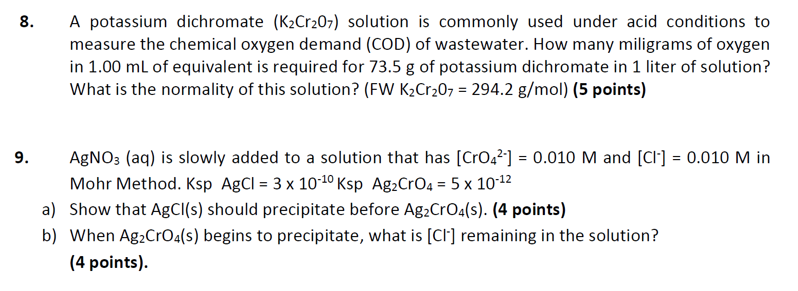 Solved 8. A potassium dichromate (K2Cr207) solution is | Chegg.com