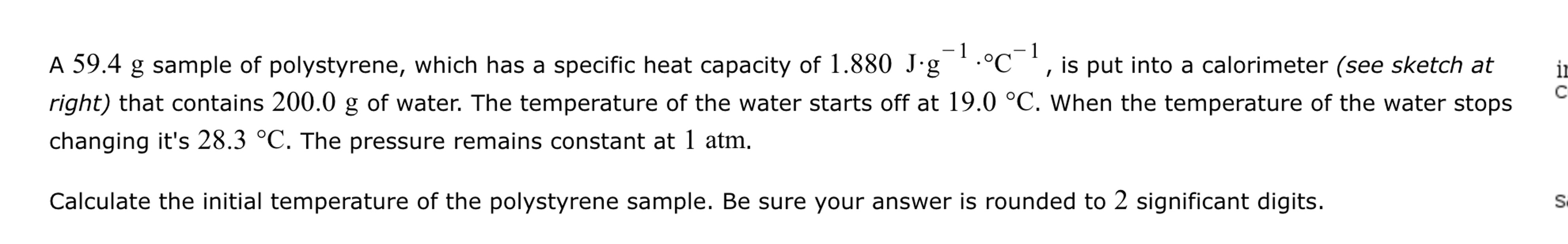 Solved A 59.4g ﻿sample of polystyrene, which has a specific
