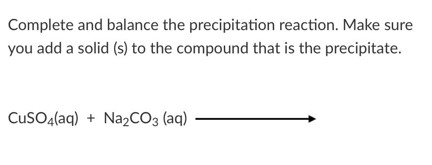 Solved Complete and balance the precipitation reaction. Make | Chegg.com