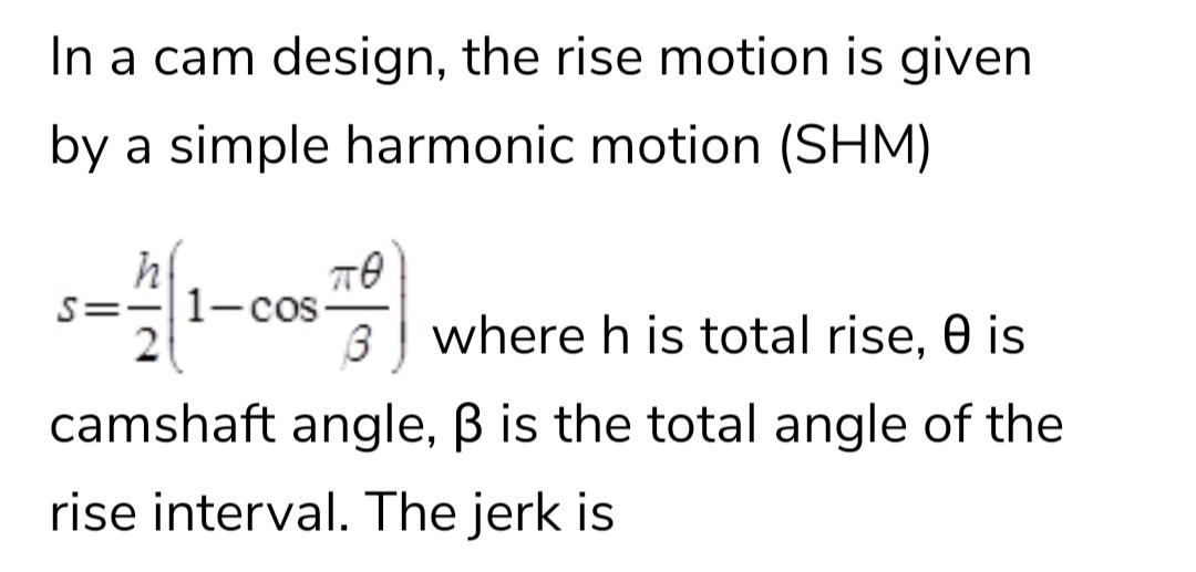 Solved In a cam design, the rise motion is given by a simple | Chegg.com