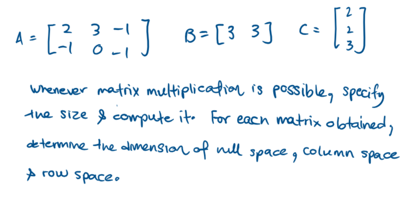 Solved A=[2−130−1−1]B=[33]C=⎣⎡223⎦⎤ Whenever matrix | Chegg.com