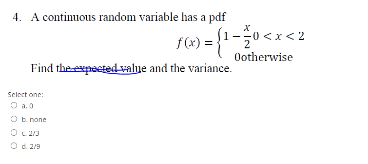 Solved 4. A continuous random variable has a pdf х -0