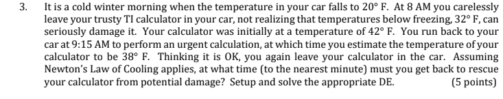Solved 3. It is a cold winter morning when the temperature | Chegg.com