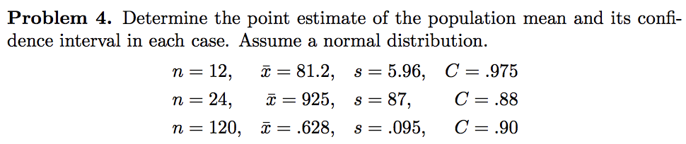 Solved Problem 4. Determine the point estimate of the | Chegg.com
