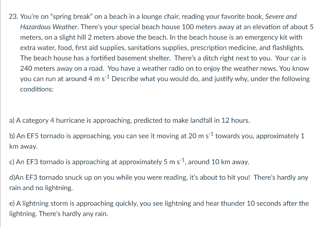 Solved 23. You're on spring break” on a beach in a lounge