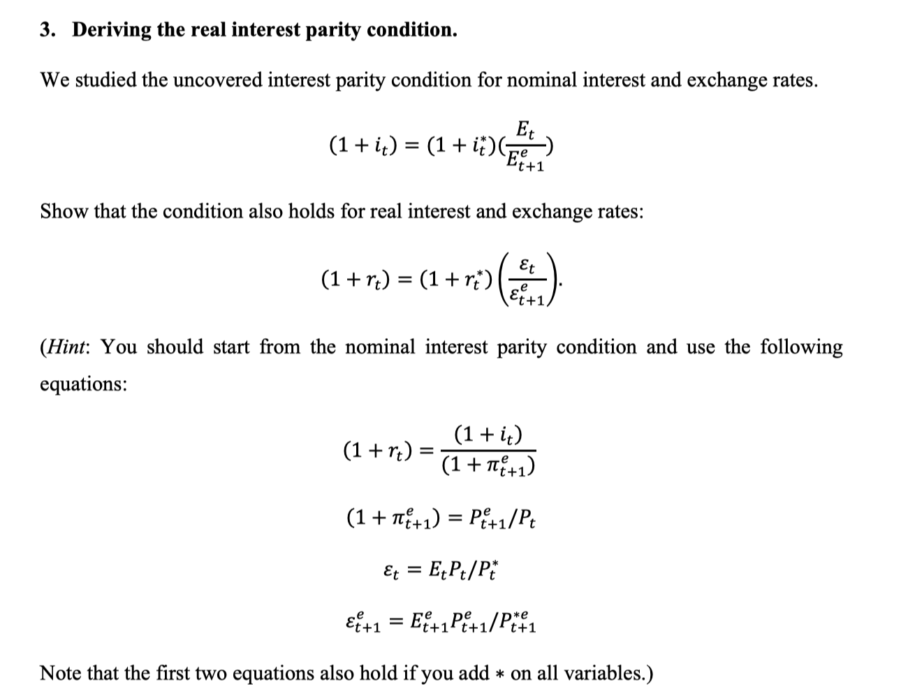 Solved 3. Deriving the real interest parity condition. We | Chegg.com