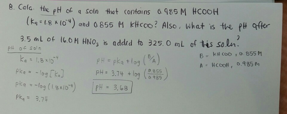 Solved alG. the pH of q Soln thet contains 6.985 M HCOOH ke | Chegg.com