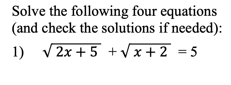 Solved Solve the following four equations (and check the | Chegg.com