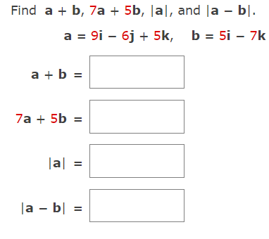 Solved Find A+b,7a+9b,∣a∣, And ∣a−b∣. (Simplify Your Answer | Chegg.com