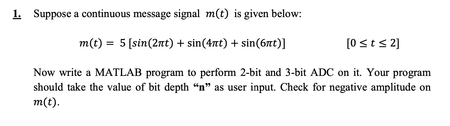 Solved 1. Suppose a continuous message signal m(t) is given | Chegg.com