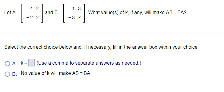 Solved 4 2 1 3 Let A = And B = What Value(s) Of K, If Any, | Chegg.com