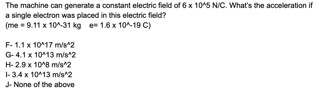 Solved The Machine Can Generate A Constant Electric Field Chegg Com