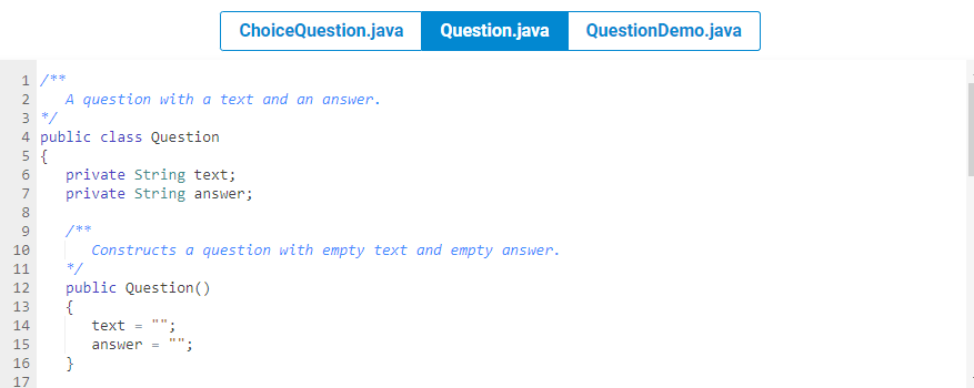Solved Provide a different implementation of ChoiceQuestion. | Chegg.com