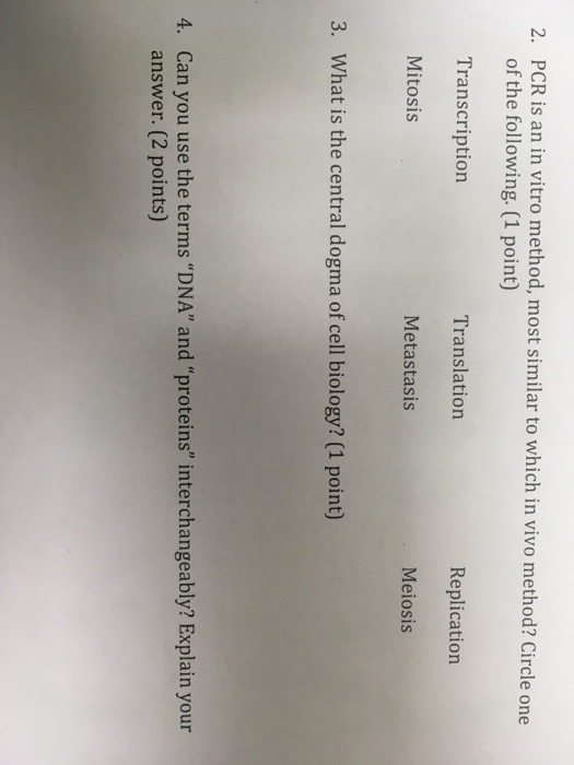 Solved 2. PCR is an in vitro method, most similar to which | Chegg.com