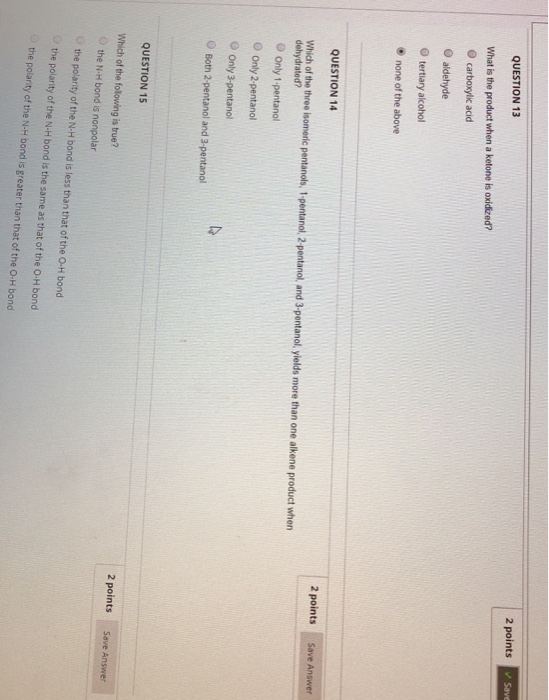 Solved 2 points QUESTION 13 What is the product when a | Chegg.com