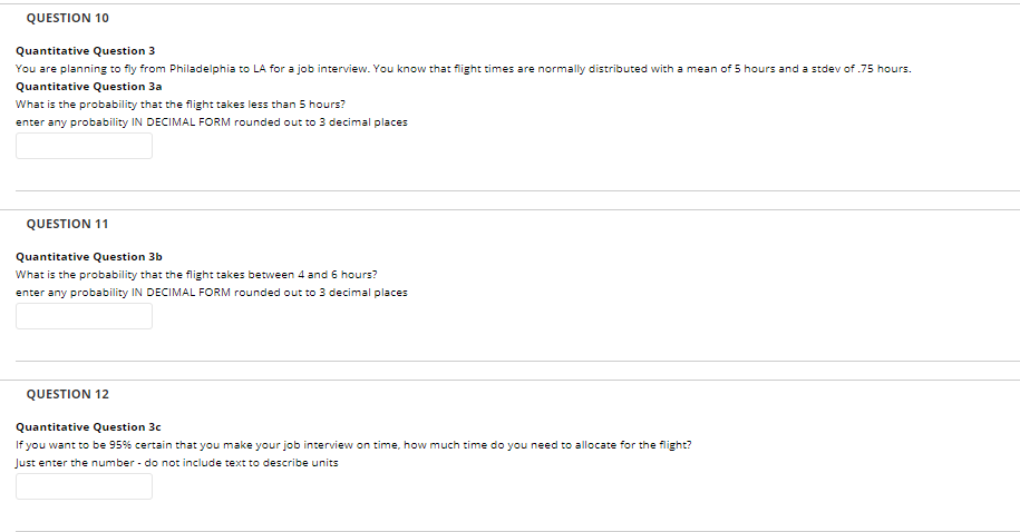 Solved QUESTION 10 Quantitative Question 3 You are planning | Chegg.com