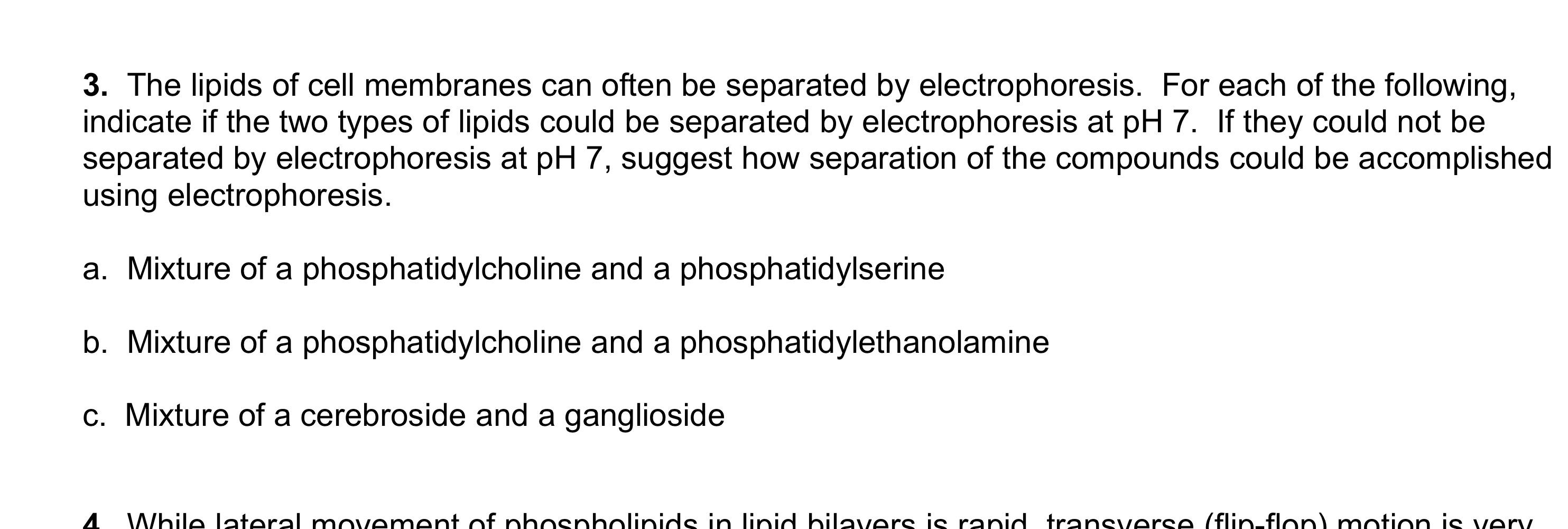 Solved 3. The lipids of cell membranes can often be | Chegg.com