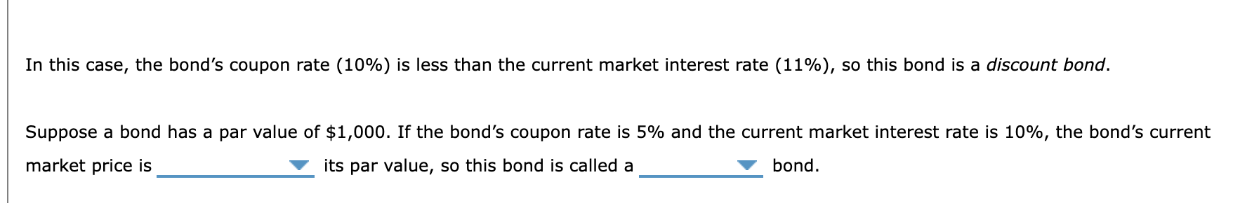 Solved In this case, the bond's coupon rate (10%) is less | Chegg.com
