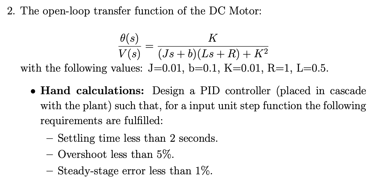 Solved 2. The open-loop transfer function of the DC Motor: | Chegg.com