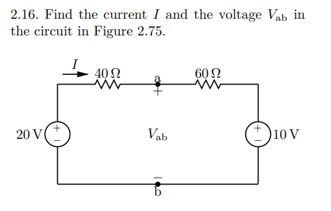 Solved 2.16. Find the current I and the voltage Vab in the | Chegg.com