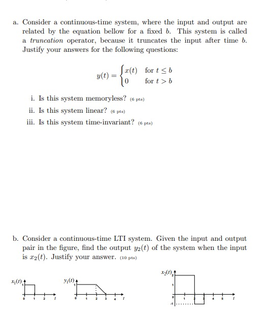 Solved a. Consider a continuous-time system, where the input 