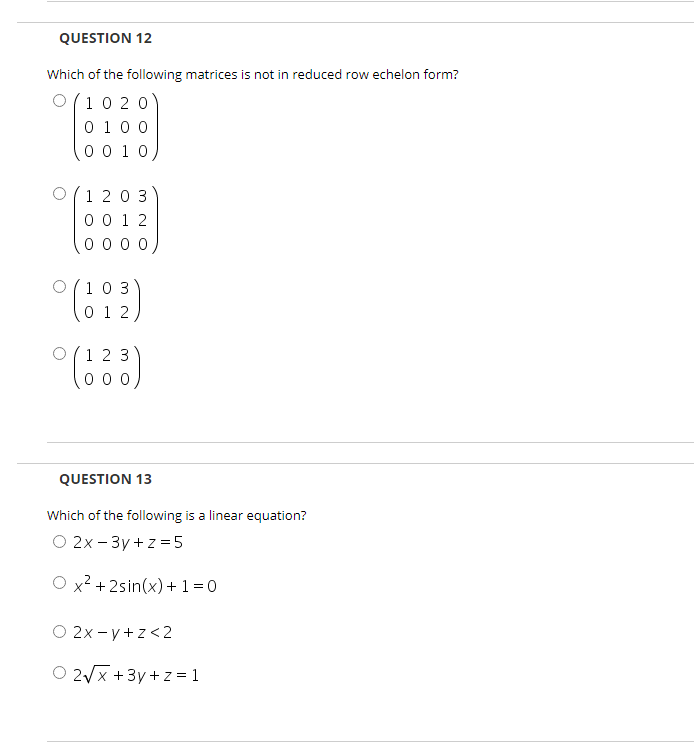 Solved QUESTION 12 Which of the following matrices is not in | Chegg.com