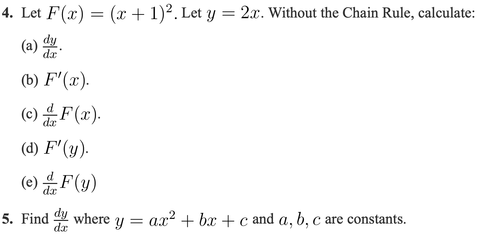 Dy Dx 5 Find 4 Let F X X 1 2 Let Y 2x Chegg Com