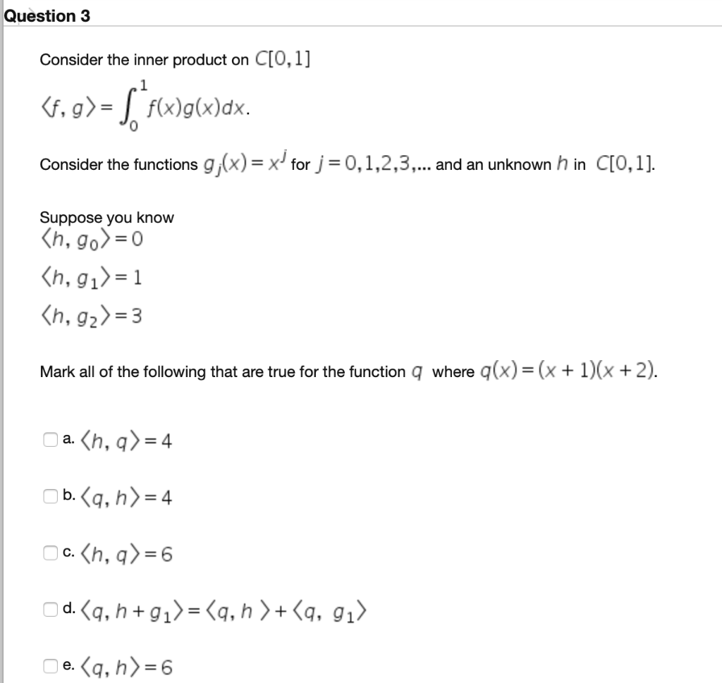 Solved Question 3 1 Consider The Inner Product On C 0 1 Chegg Com