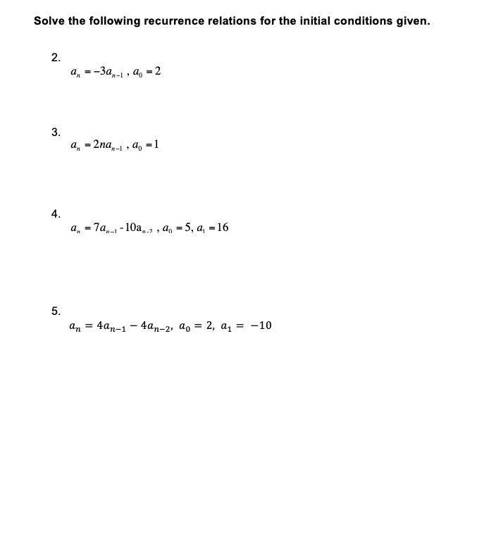 Solved Solve the following recurrence relations for the | Chegg.com