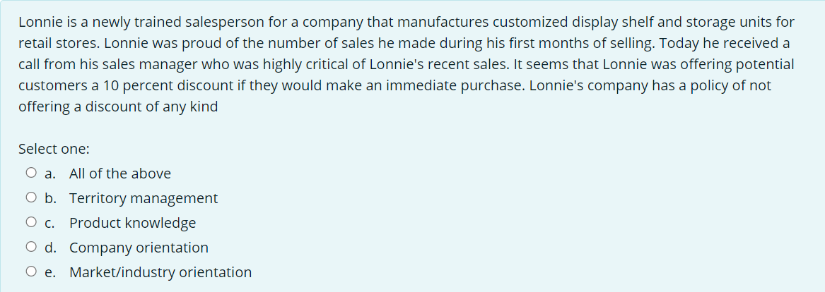 Solved Lonnie is a newly trained salesperson for a company | Chegg.com
