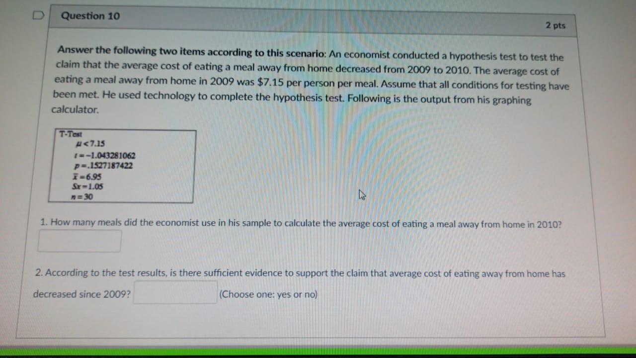 Solved Question 10 2 Pts Answer The Following Two Items 2093