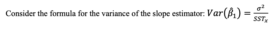 Solved Consider the formula for the variance of the slope | Chegg.com