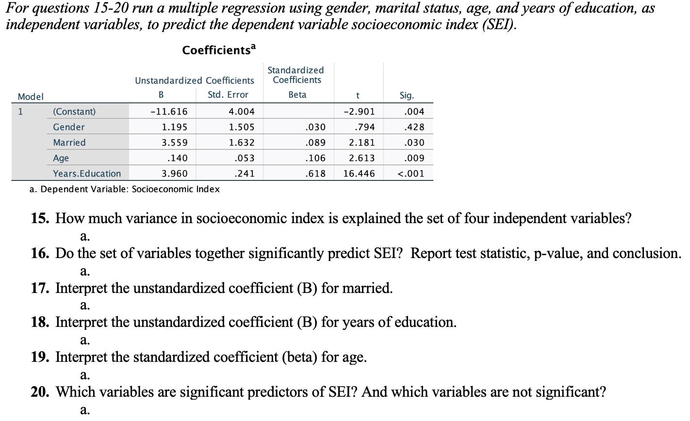 Solved For questions 15-20 run a multiple regression using | Chegg.com