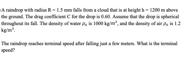 Solved A Raindrop With Radius R = 1.5 Mm Falls From A Cloud 