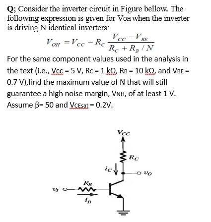 Solved RE Q; Consider the inverter circuit in Figure bellow. | Chegg.com