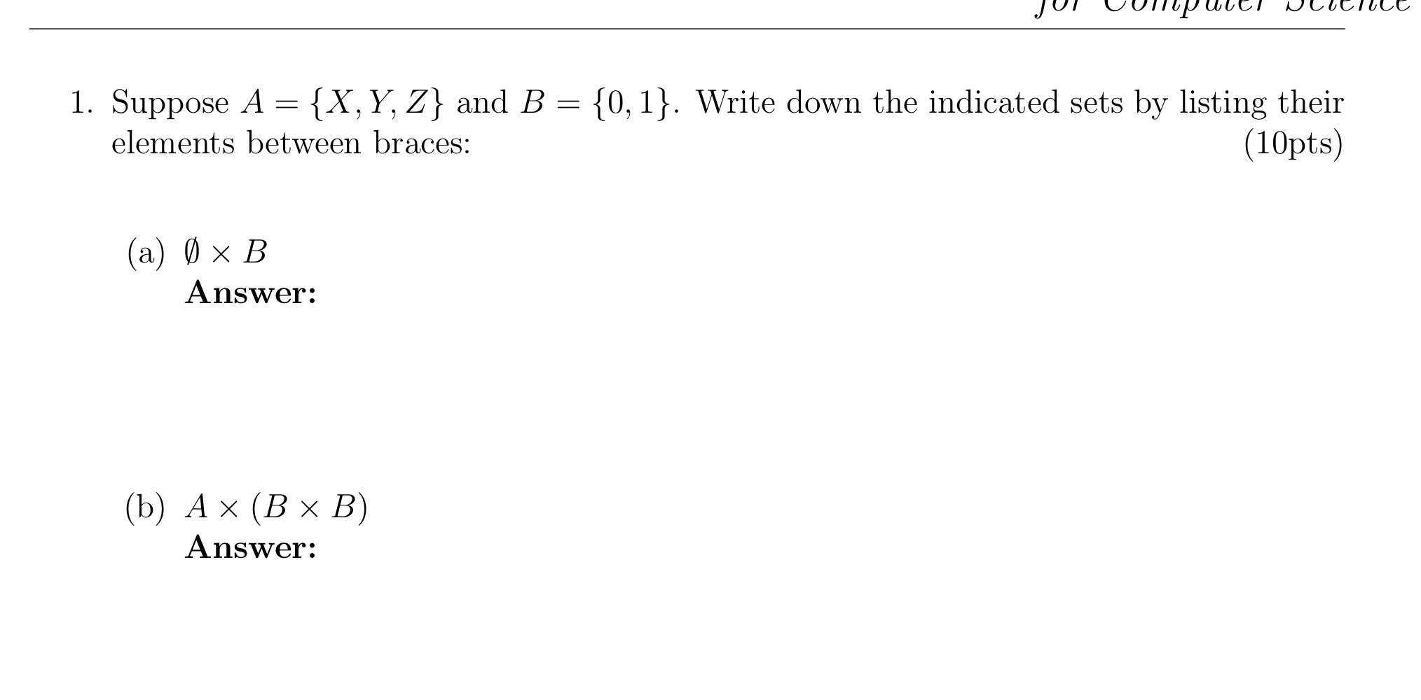 Solved 1. Suppose A = {X, Y, Z} And B = {0,1}. Write Down | Chegg.com