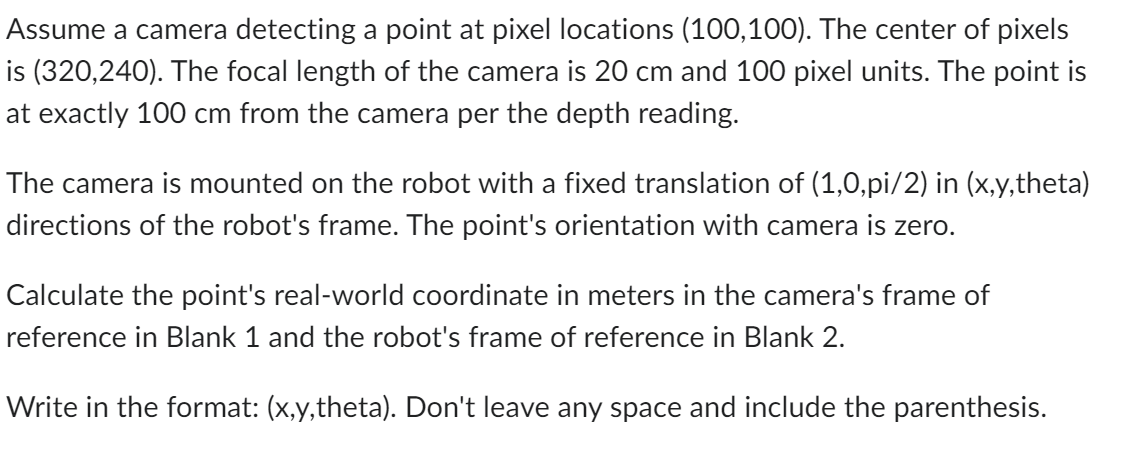 Solved Assume a camera detecting a point at pixel locations | Chegg.com