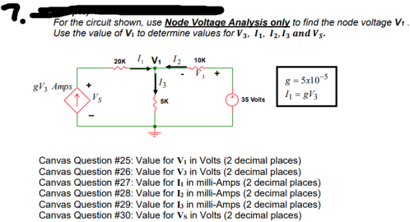 Solved 7. For the circuit shown, use Node Voltage Analysis | Chegg.com