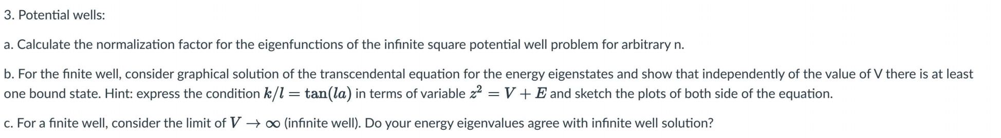 Solved 3. Potential wells:a. Calculate the normalization | Chegg.com