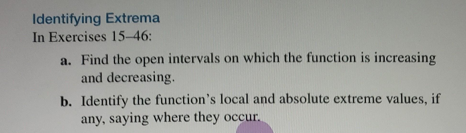 Solved Identifying Extrema In Exercises 15-46: a. Find the | Chegg.com