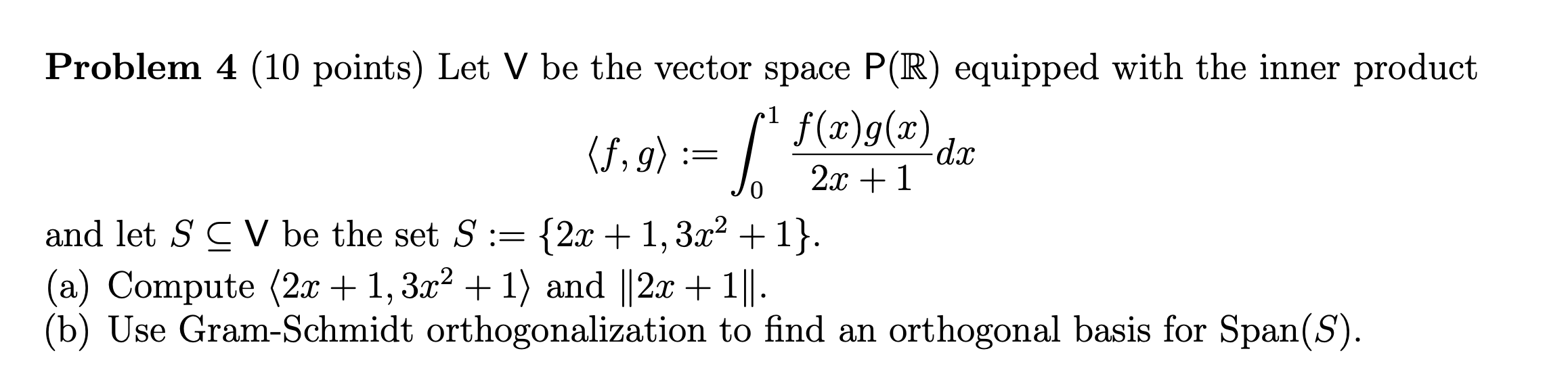 Solved 1 de Problem 4 (10 points) Let V be the vector space | Chegg.com