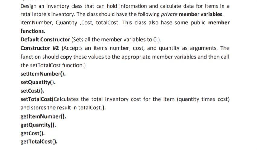 Solved Design an Inventory class that can hold information | Chegg.com